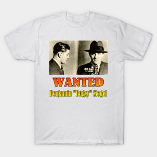 Wanted: Benjamin "Bugsy" Siegel T-Shirt